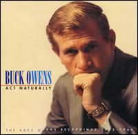 Buck Owens - Act Naturally - The Buck Owens Recordings [1953-1964] (5CD Set)  Disc 1